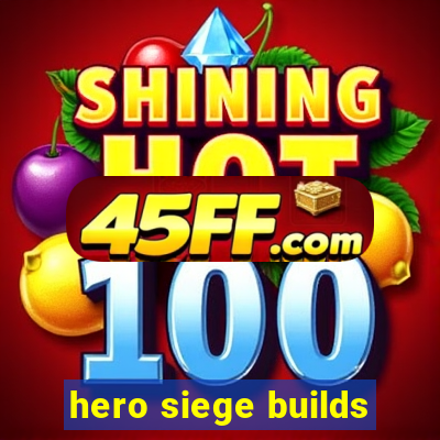 hero siege builds